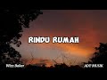 WIZZ BAKER - RINDU RUMAH ( LIRIK VIDEO) | ADT MUSIK