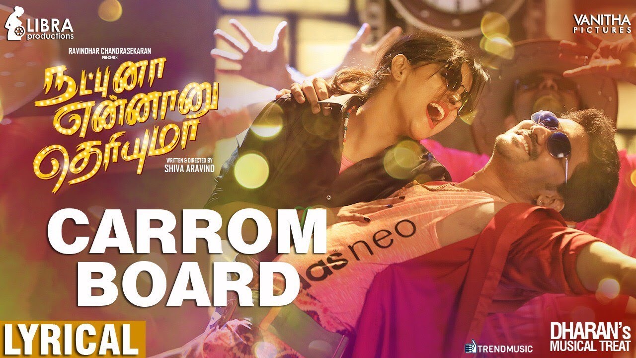 Carrom Board Lyrics | Natpuna Ennanu Theriyuma | Arunraja Kamaraj | Mirchi Vijay | Dharan