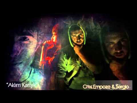 Criss Empoze & Sergio - Aklım Karışık (2008)