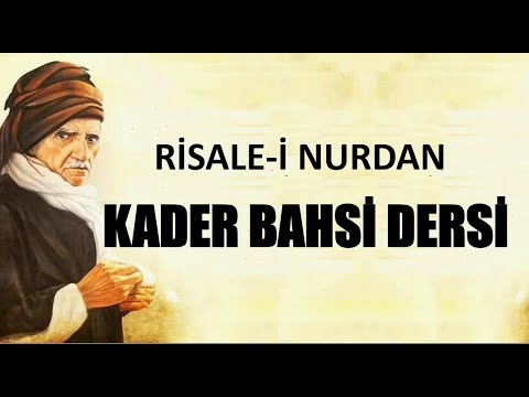 Kader Nedir? Risale-i Nur Sohbeti