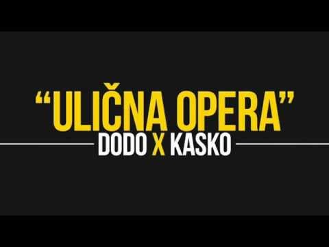 Dodo feat Kasko - Ulična opera (prod.Sheky)