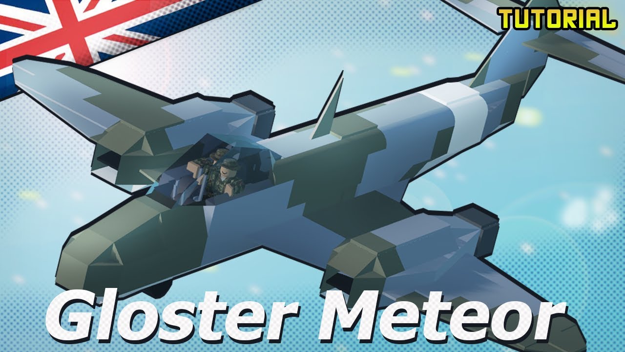 Gloster Meteor | Plane Crazy - Tutorial