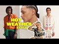 Master Hot Weather Style