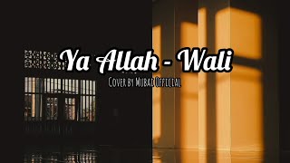Download lagu Ya Allah - Wali (Cover by Mubai ) || Lirik lagu religi viral TikTok mp3 Download lagu Ya Allah - Wali (Cover by Mubai ) || Lirik lagu religi viral TikTok mp3