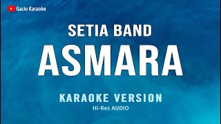 Download lagu Asmara - Setia Band (Karaoke) mp3