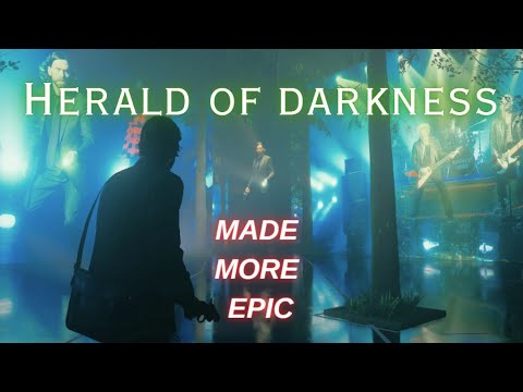 I made "HERALD OF DARKNESS" MORE EPIC - Alan Wake 2