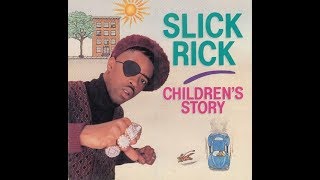 Slick Rick  - Children&#39;s Story (29 to 38hz)