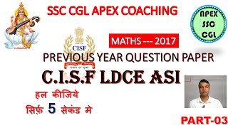 CISF LDCE ASI || LDCE ASI MATH QUESTIONS ssc cgl apex coaching