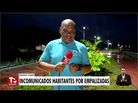 Más de 4 mil habitantes incomunicados por emergencias en Riosucio, Chocó