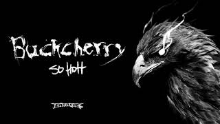 Buckcherry - So Hott (Official Audio)