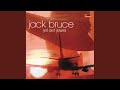 Jack Bruce, Jet Set Jewel
