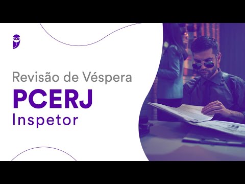 Revisão de Véspera PCERJ – Inspetor