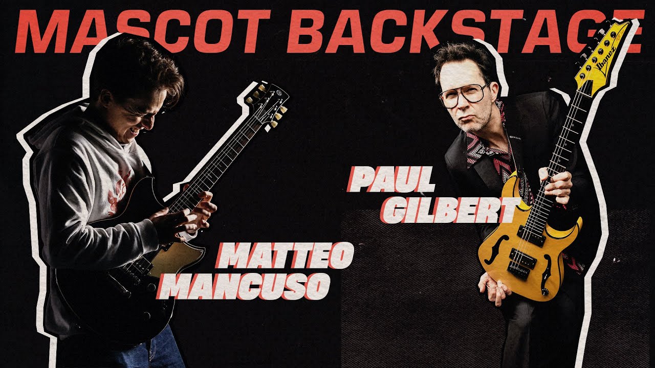 Mascot Backstage - Matteo Mancuso & Paul Gilbert (Episode 1)