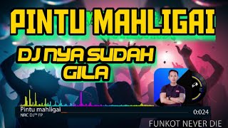 Download lagu PINTU MAHLIGAI Remix-The Warehouse mp3