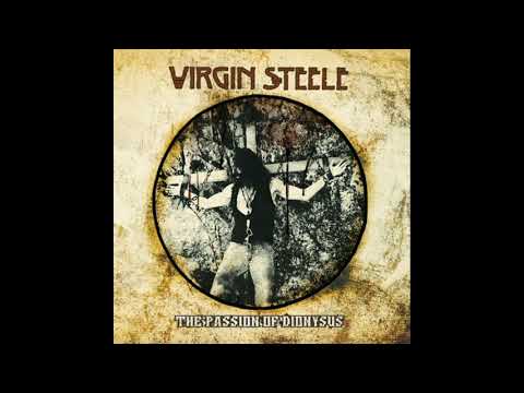 2023 - VIRGIN STEELE - The Passion of Dionysus  (Full Album)