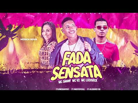 MC V2, MC LODOVICK E MC DANNY - FADA SENSATA