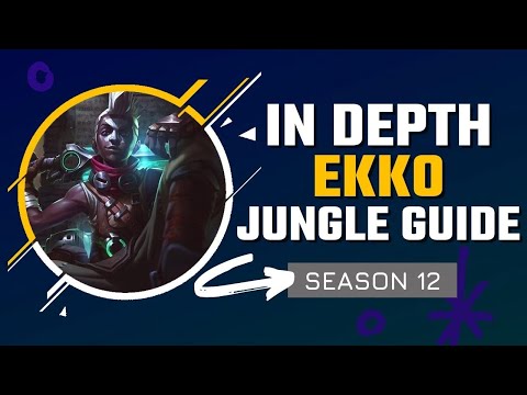 HOW TO MASTER EKKO JUNGLE | Season 12 In Depth Ekko Jungle Guide