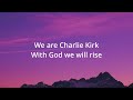 We Are Charlie Kirk Lyric Video