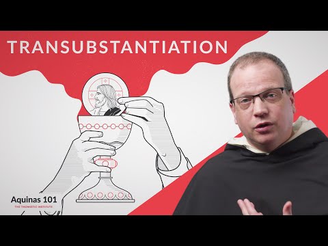 Transubstantiation (Aquinas 101)