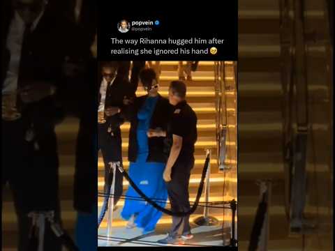 The way Rihanna hugged him after realising she ignored his hand 🥹