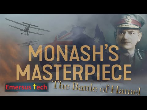 LG Sir John Monash's Masterpiece: The Battle of Hamel
