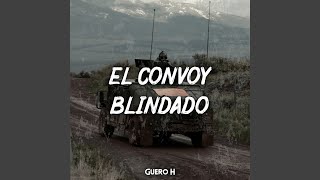 El Convoy Blindado