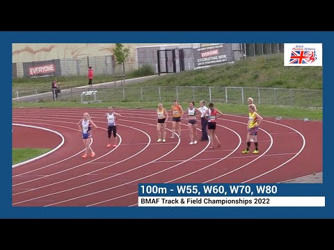 BMAF T&F Championships 2022 - W55, W60, W70, W80 - 100m Races