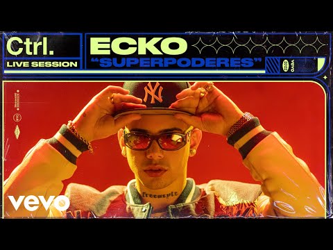 ECKO - Superpoderes (Live Session)