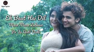 Ek Baat Hai Lyrics - Vishal Pandey &amp; Kate Sharma | Payal Dev | Kunaal Vermaa| latest Hindi Song 2020