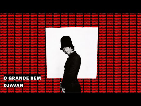 O Grande Bem - Djavan