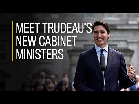 Meet Trudeau’s new cabinet ministers