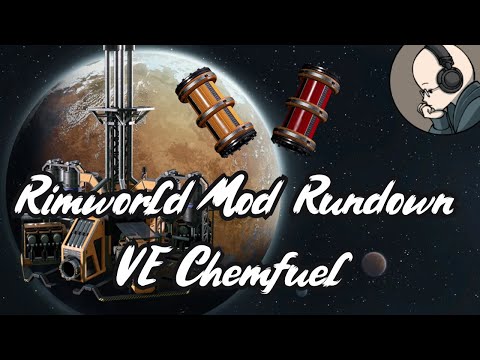Vanilla Chemfuel Expanded - Rimworld Mod Rundown [1.5]