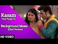 Kasam Background Music 12 TanShi Tanu Rishi