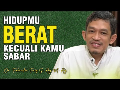 Manfaat Sabar Dalam Kehidupan | Dr. H. Fahruddin Faiz, S.Ag M.Ag | Channel Ngaji Filsafat