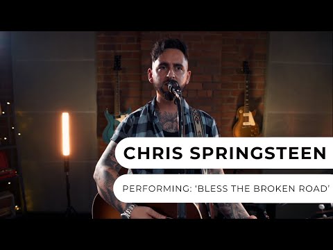 Chris Springsteen - Bless The Broken Road