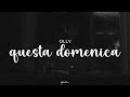 olly - questa domenica (testo)