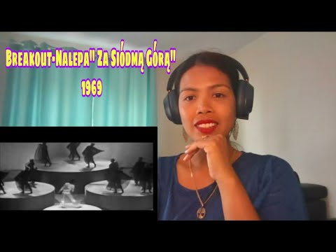 Its MyrnaG REACTS TO Breakout-Nalepa" Za Siódmą Górą" 1969