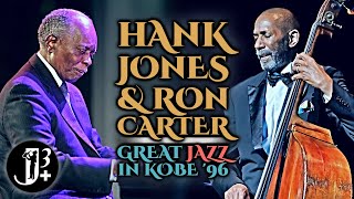 Hank Jones &amp; Ron Carter - Great Jazz In Kobe 1996