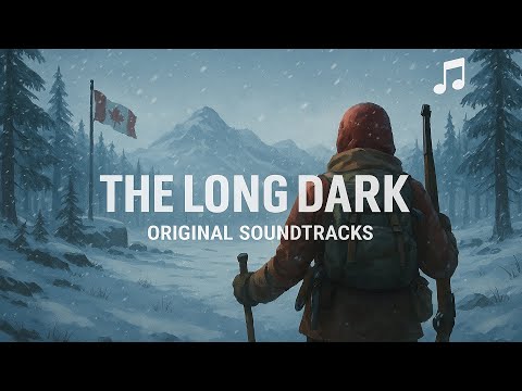 The Long Dark | Original Soundtracks [Full]