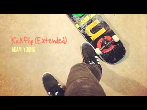 Kickflip (Extended) - Adam Young [Owl City]