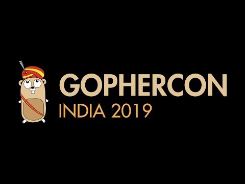 GopherCon India 2019 - Keynote