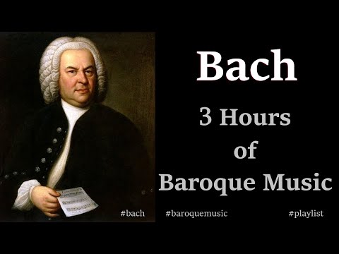 The best of Johann Sebastian Bach, 3 hours of Bach