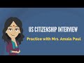 Practice US Citizenship Interview With Mrs Amala Paul