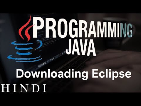 Java Tutorials 3 – Downloading Eclipse हिन्दी