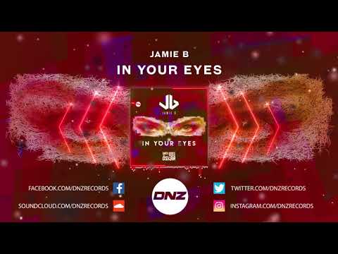 DNZ401 // JAMIE B - IN YOUR EYES (Official Video DNZ Records)