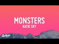 1 HOUR Katie Sky Monsters Lyrics