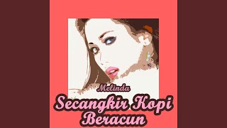 Download lagu Secangkir Kopi Beracun mp3 Download lagu Secangkir Kopi Beracun mp3