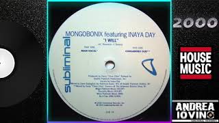 Mongobonix Featuring Inaya Day –  I Will (Main Vocal)