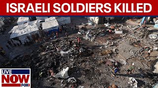 5 Israeli soldiers killed in Gaza, 14 others injured | LiveNOW from FOX