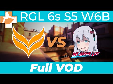 Rebirth eSports vs MyAnimeList After Dark - RGL 6s S5 W6B - Full VOD
